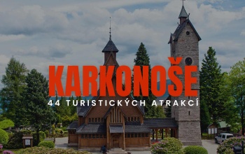 Karkonoše - co stojí za vidění? 44 turistických atrakcí