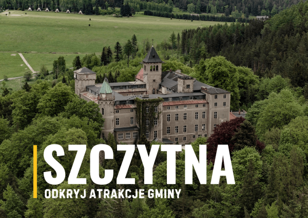Atrakcje Gminy Szczytna - perła aktywnej turystyki na pograniczu Gór Stołowych i Bystrzyckich