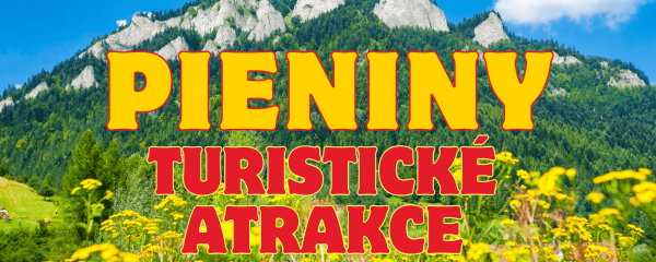 Pieniny - turistické atrakce. Co stojí za to vidět v Pieninách?