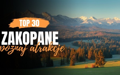 Atrakcje w Zakopanem, ciekawe miejsca i atrakcje dla dzieci. Co warto zobaczyć w Zakopanem? Zakopane atrakcje 2025