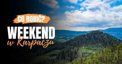 Weekend w Karpaczu - co warto zobaczyć? Pomysły na weekendowy wypad do Karpacza
