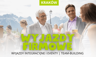 Imprezy integracyjne Kraków - wyjazd firmowy, team building 