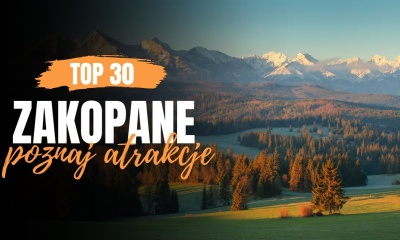 Atrakcje w Zakopanem, ciekawe miejsca i atrakcje dla dzieci. Co warto zobaczyć w Zakopanem? Zakopane atrakcje 2026