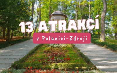13 atrakcí v Polanici-Zdroji, které nesmíte vynechat