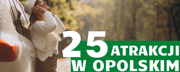 Opolskie - TOP 25 atrakcji turystycznych
