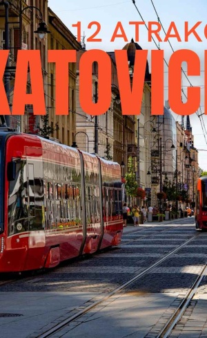 Katovice - 12 atrakcí, které stojí za vidění v Katovicích