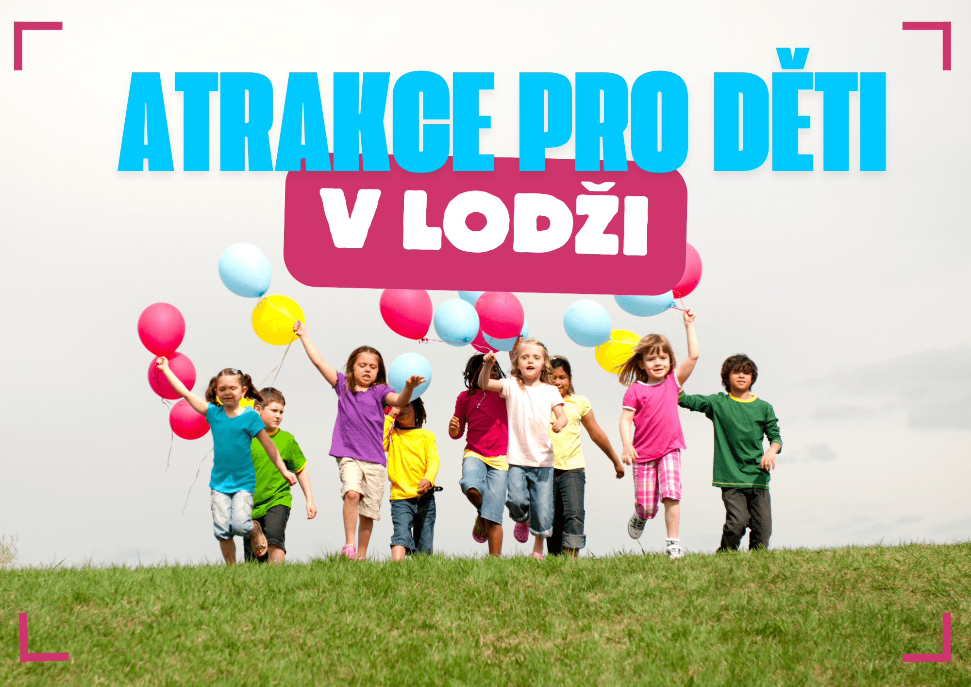 Lodž – atrakce pro děti. Co stojí za vidění s dětmi v Lodži?