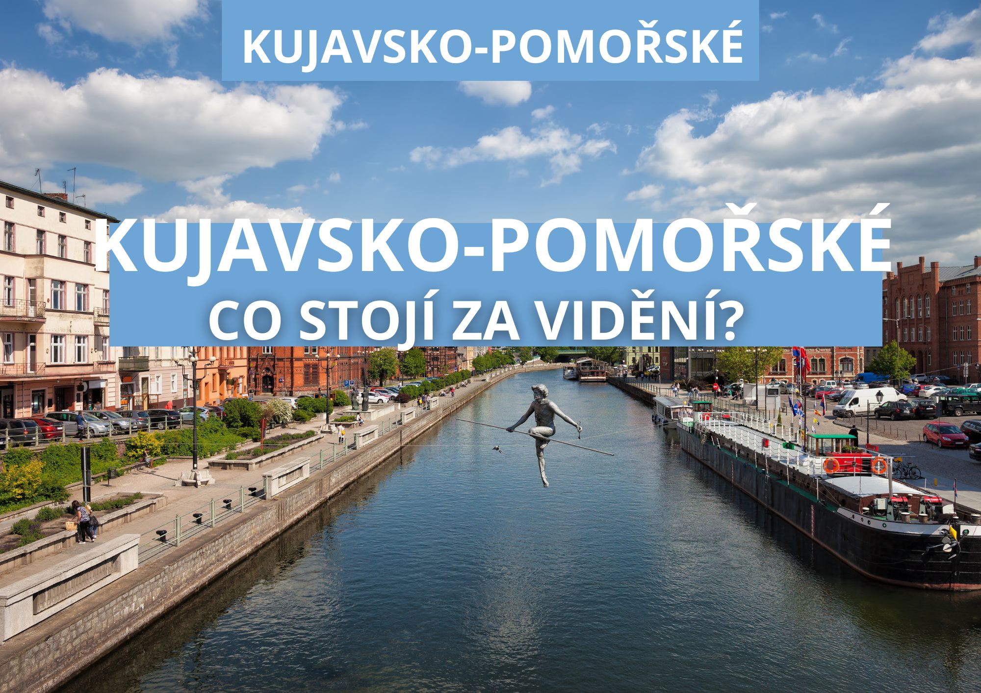 Kujavsko-pomořské vojvodství – poznejte turistické atrakce regionu