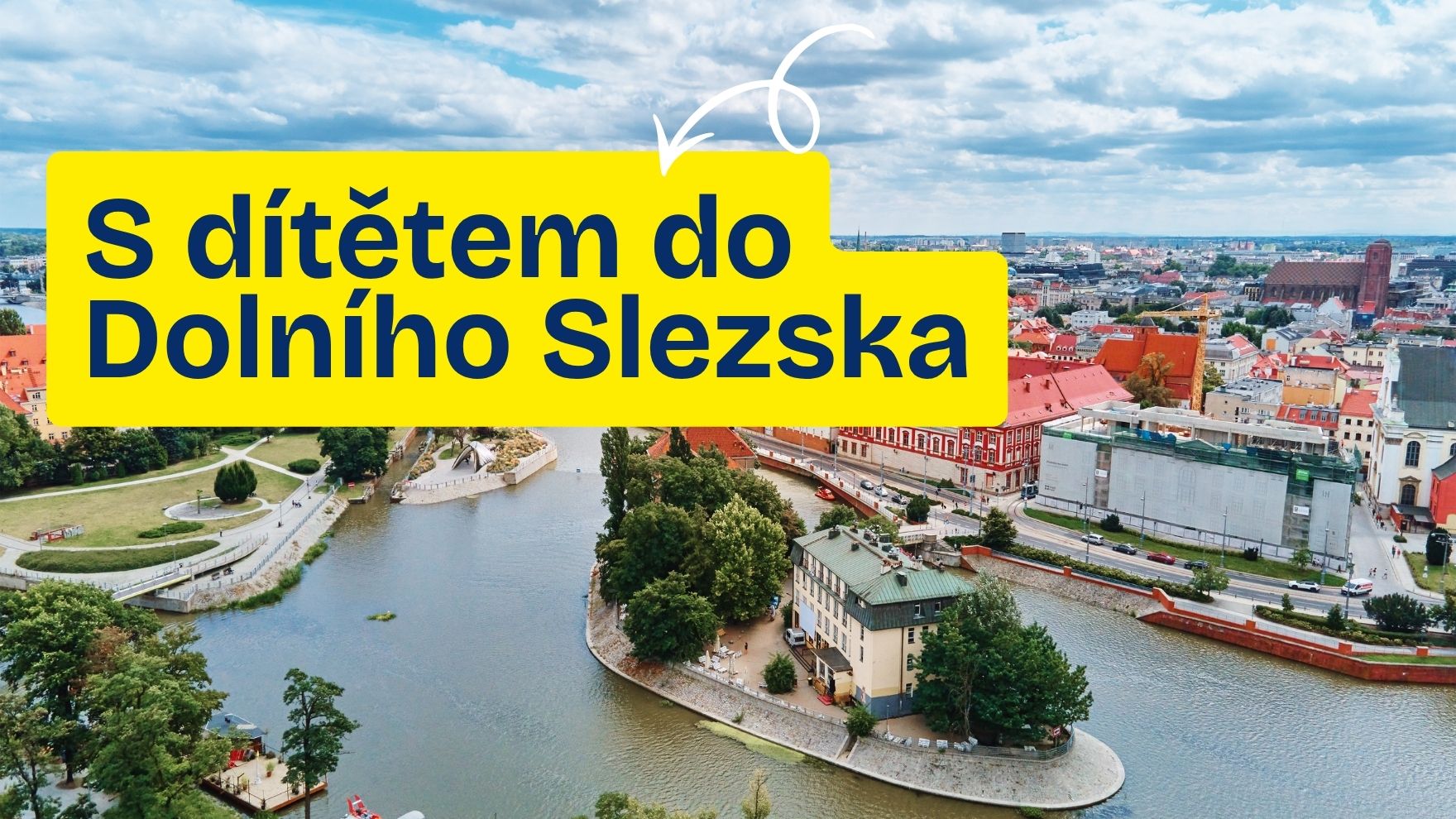 S dítětem do Dolního Slezska