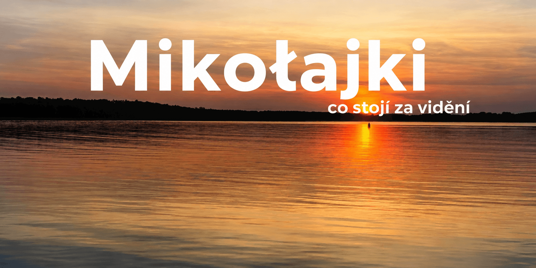 Mikołajki co stojí za vidění