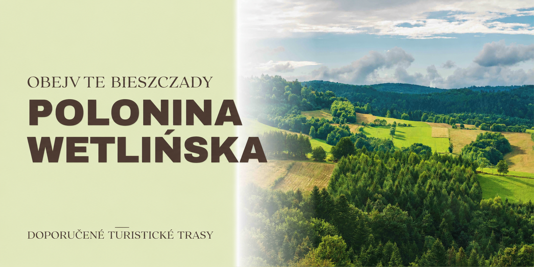 Turistické trasy v Bieszczadech - Polonina Wetlińska a horská chata Chatka Puchatka