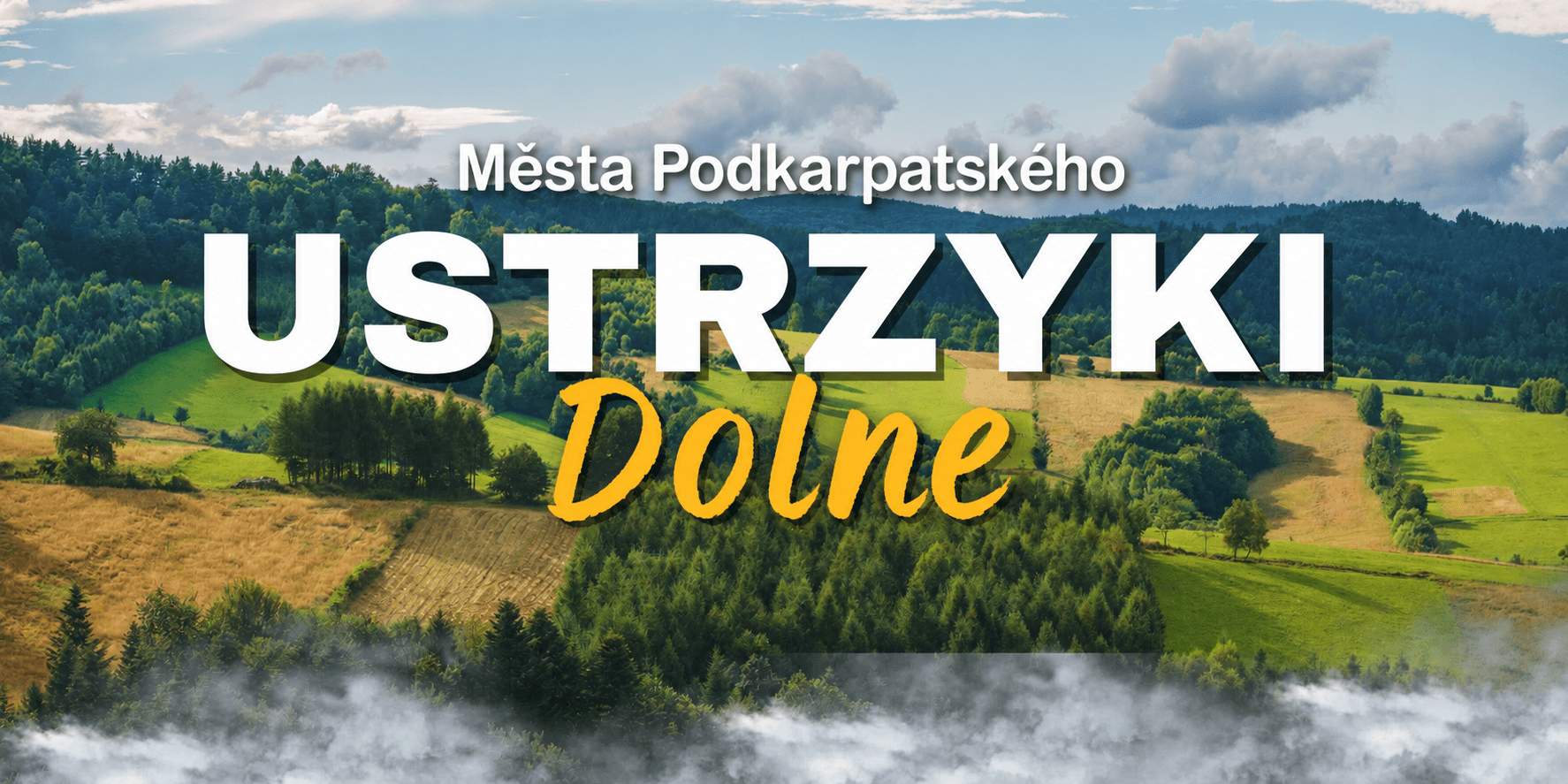 Co dělat během pobytu v Ustrzykách Dolnych? Nejzajímavější turistické atrakce