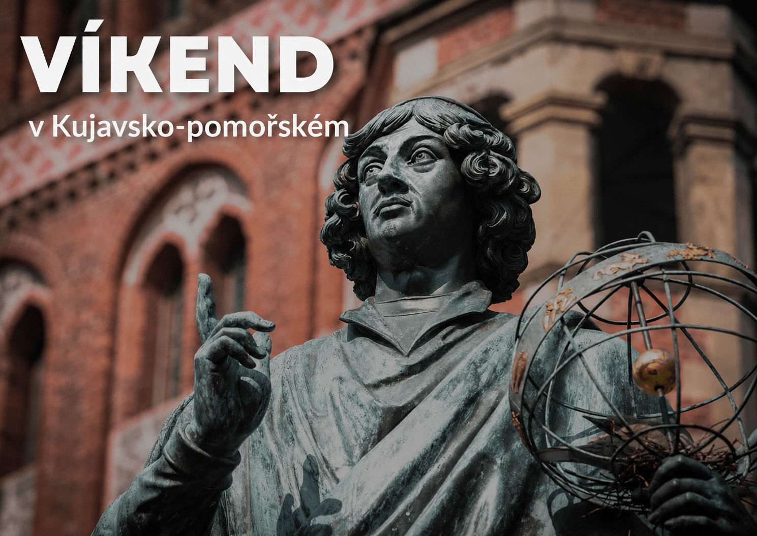 Tipy na víkend v Kujavsko-pomořském vojvodství