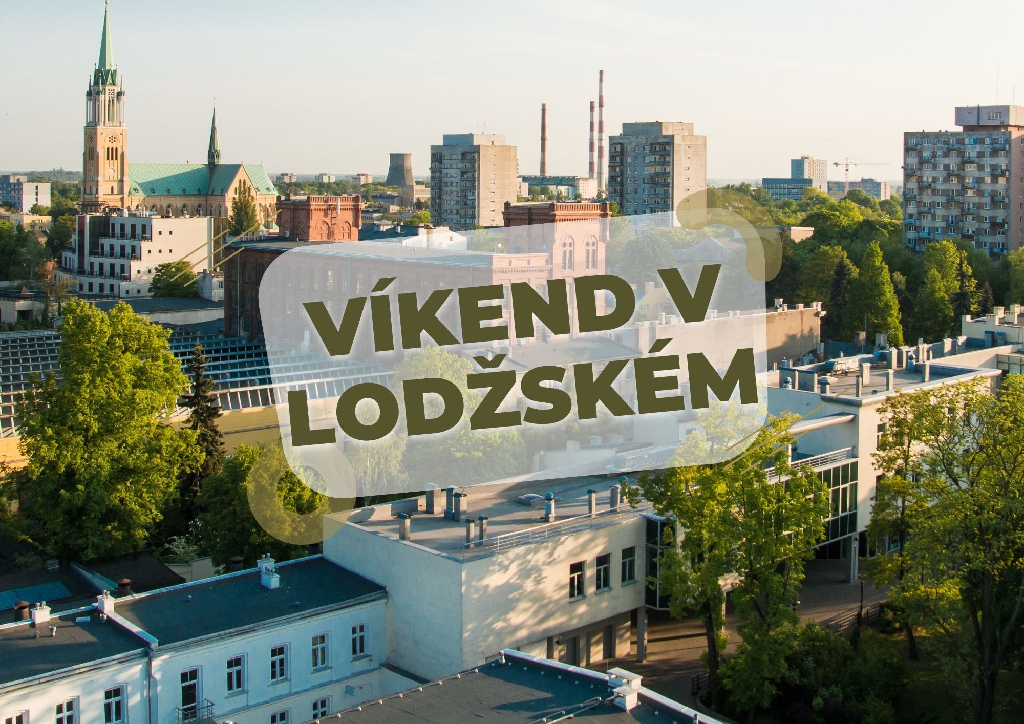 Víkend v Lodžském vojvodství
