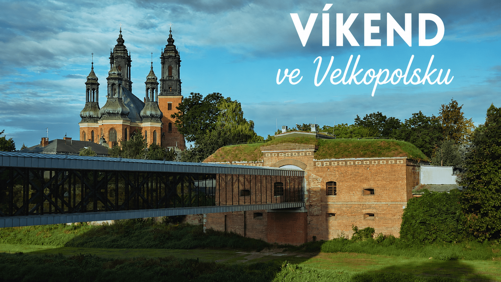 Víkend ve Velkopolsku - nejzajímavější atrakce na víkend ve Velkopolském