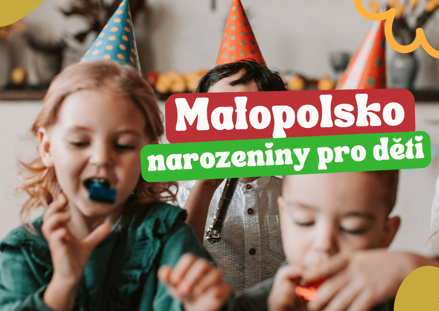 Tipy na narozeniny pro děti v Malopolsku