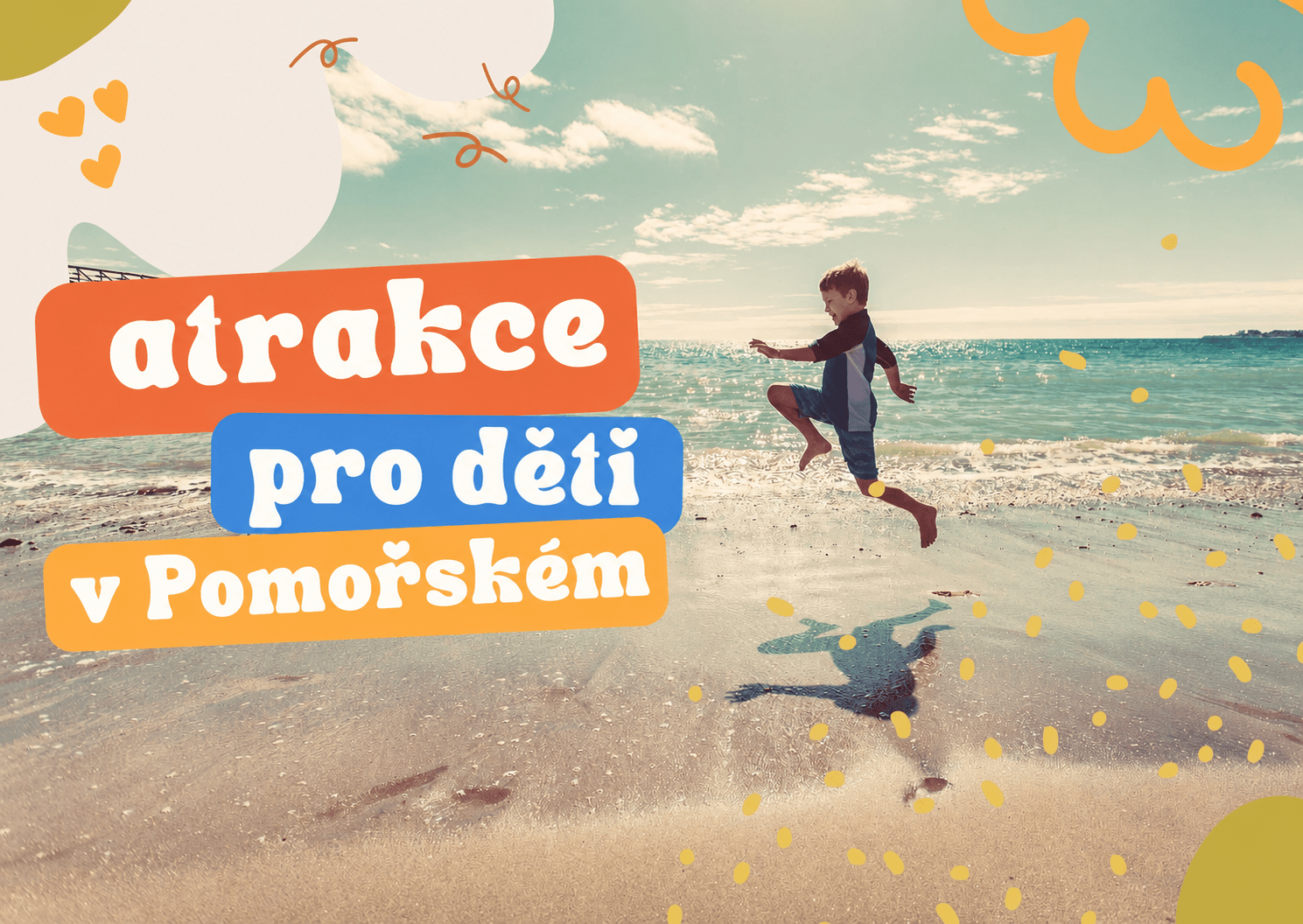 TOP 25 atrakcí pro děti v Pomořském