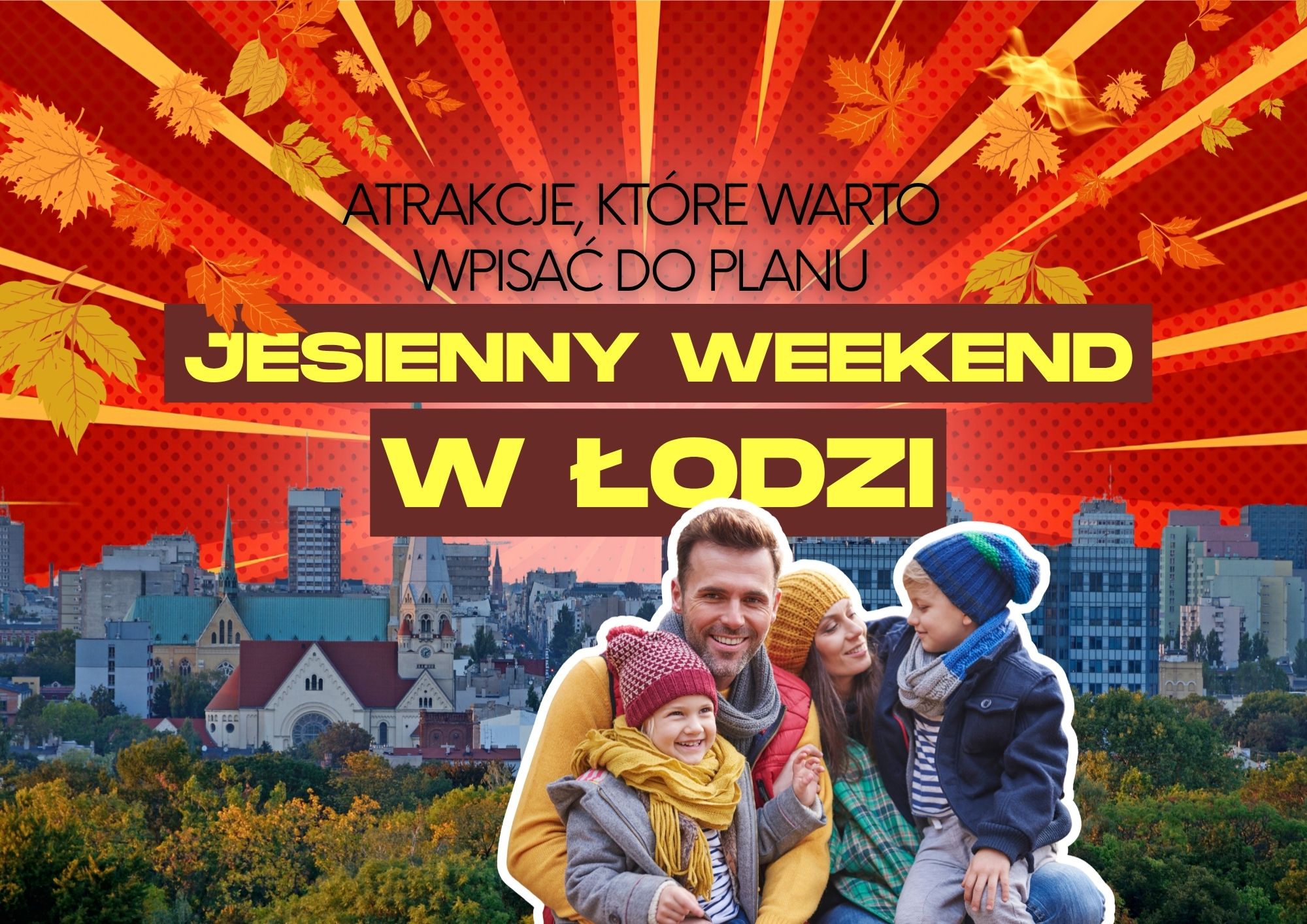 Jesienny weekend w Łodzi 