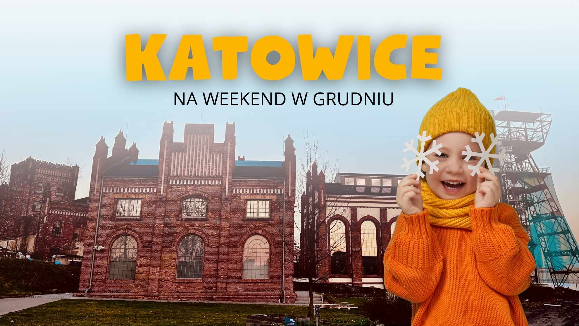 Katowice na weekend w grudniu