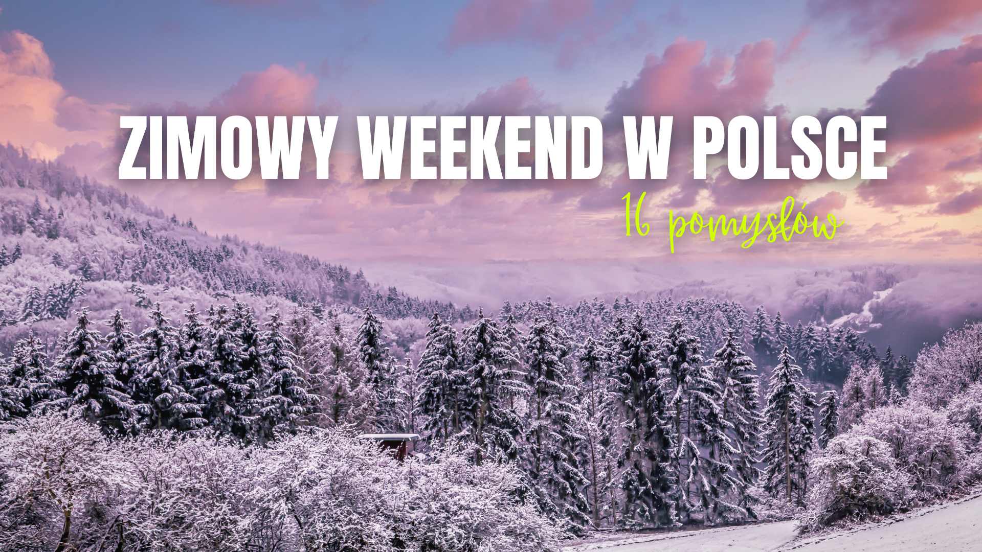 Polska zimą na weekend 