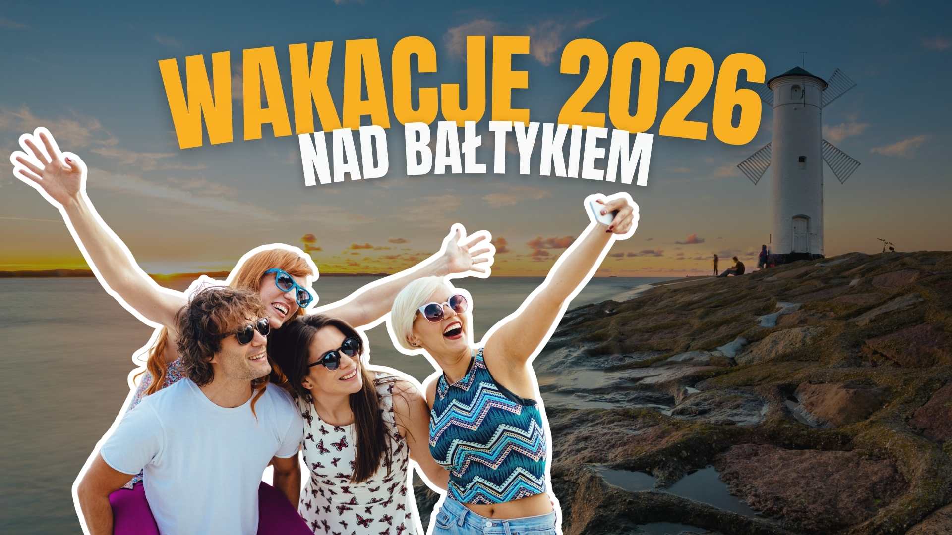 Wakacje 2026 nad Bałtykiem - Świnoujście, Sopot i Gdańsk