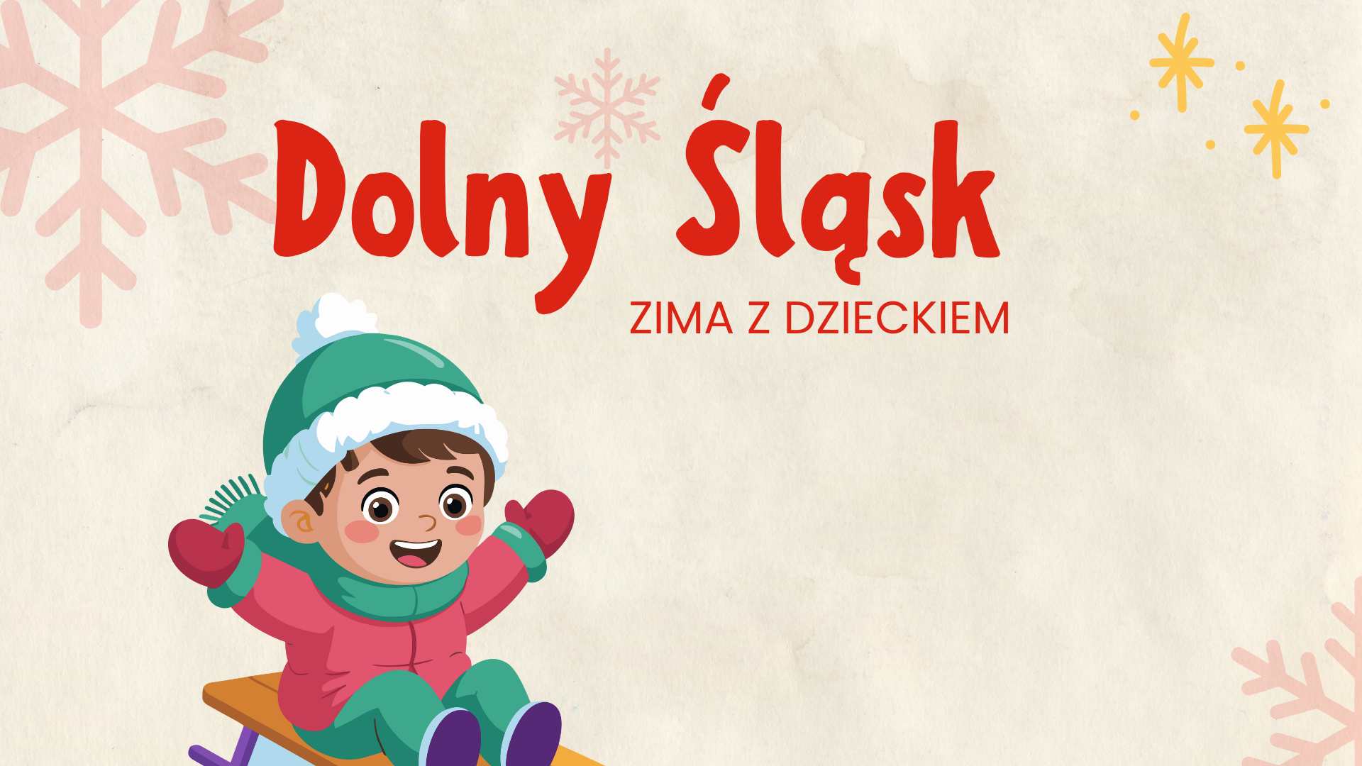 Zimowy Dolny Śląsk z dzieckiem