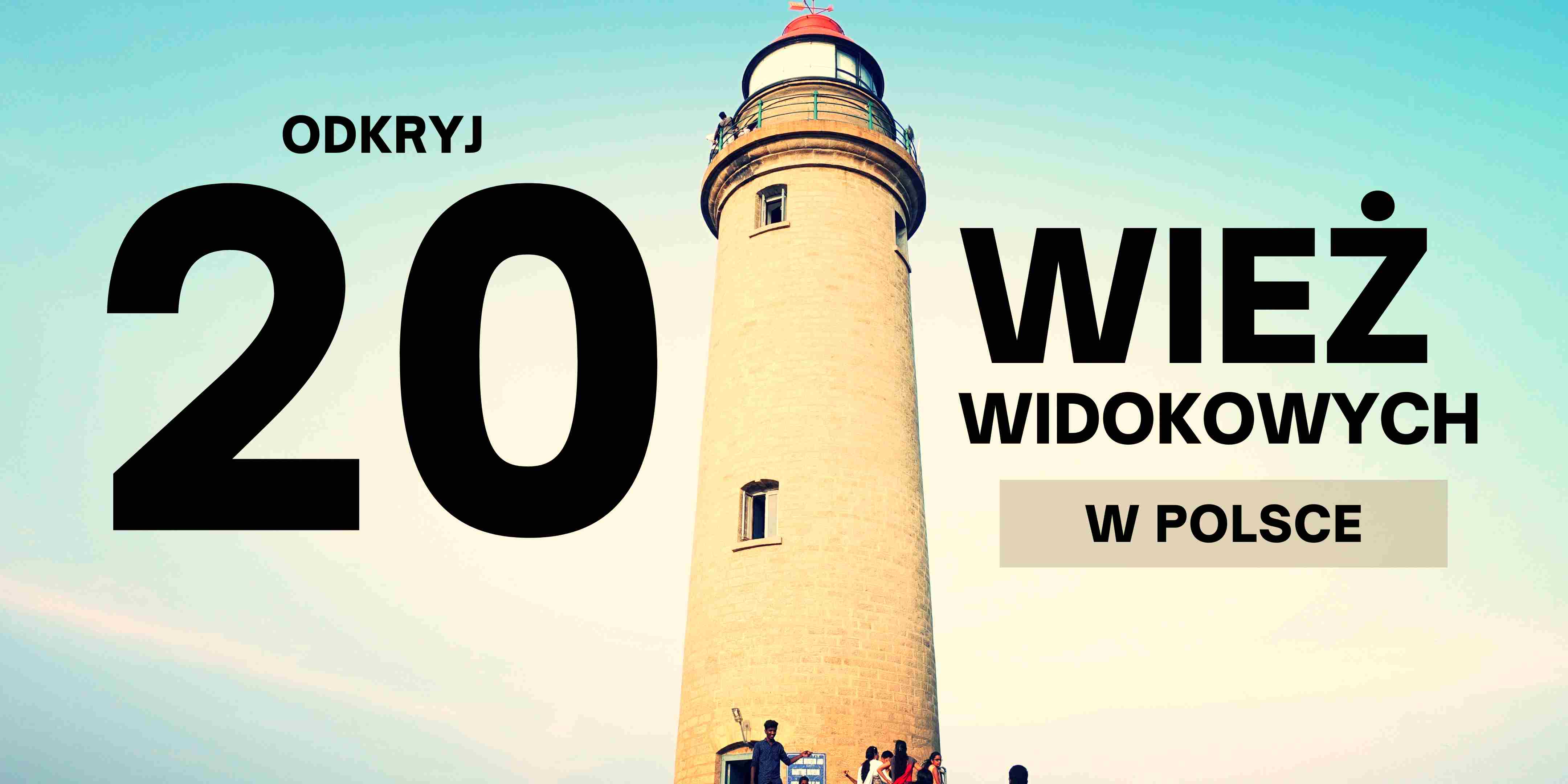 wieze-widokowe-w-Polsce