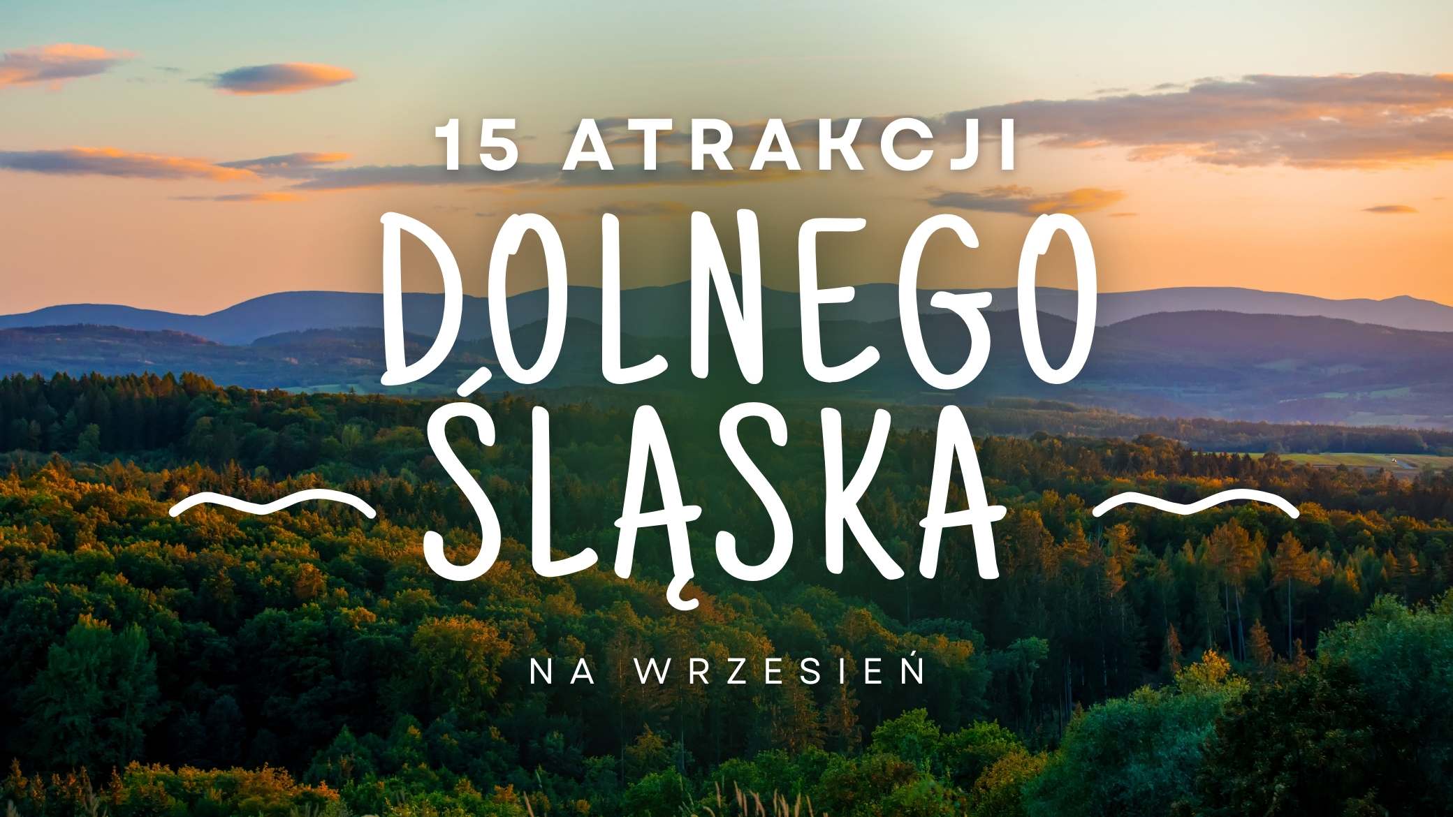15-rodzinnych-atrakcji-Dolnego-Slaska-idealnych-na-wrzesien