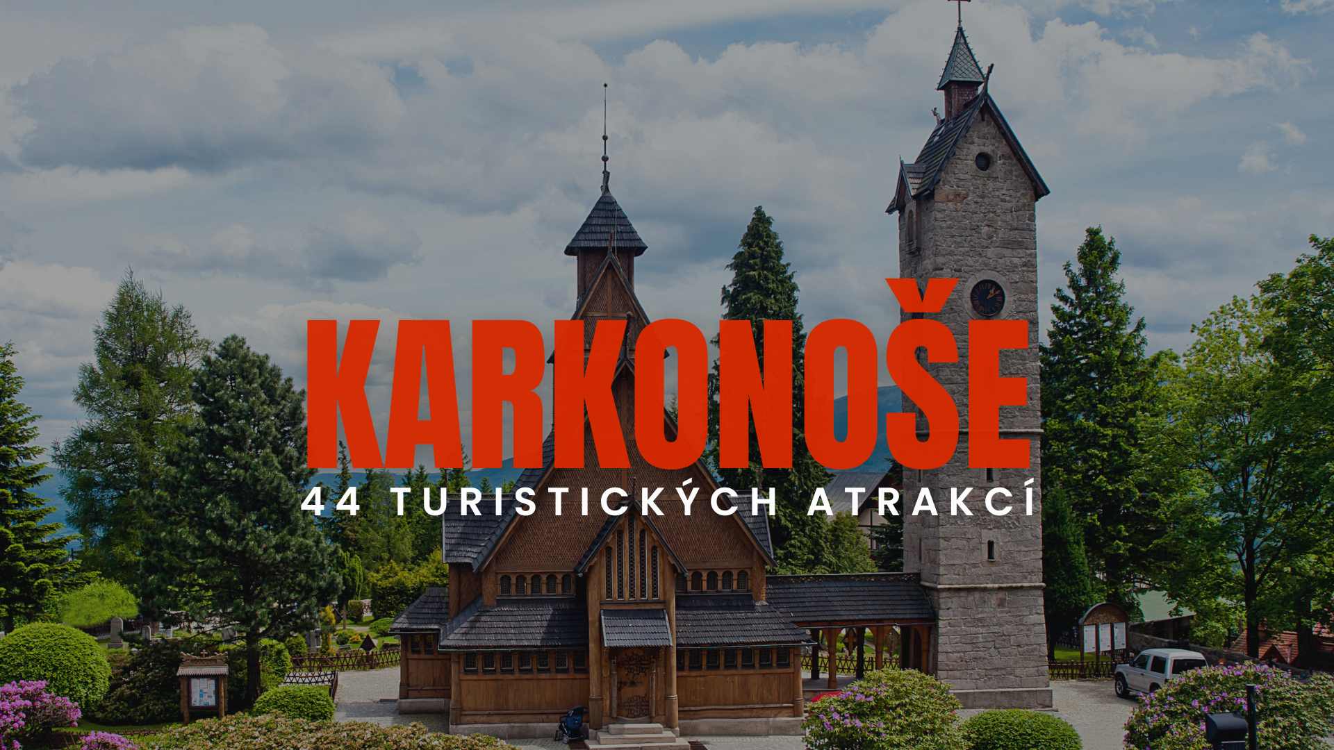 Karkonoše -  44 turistických atrakcí