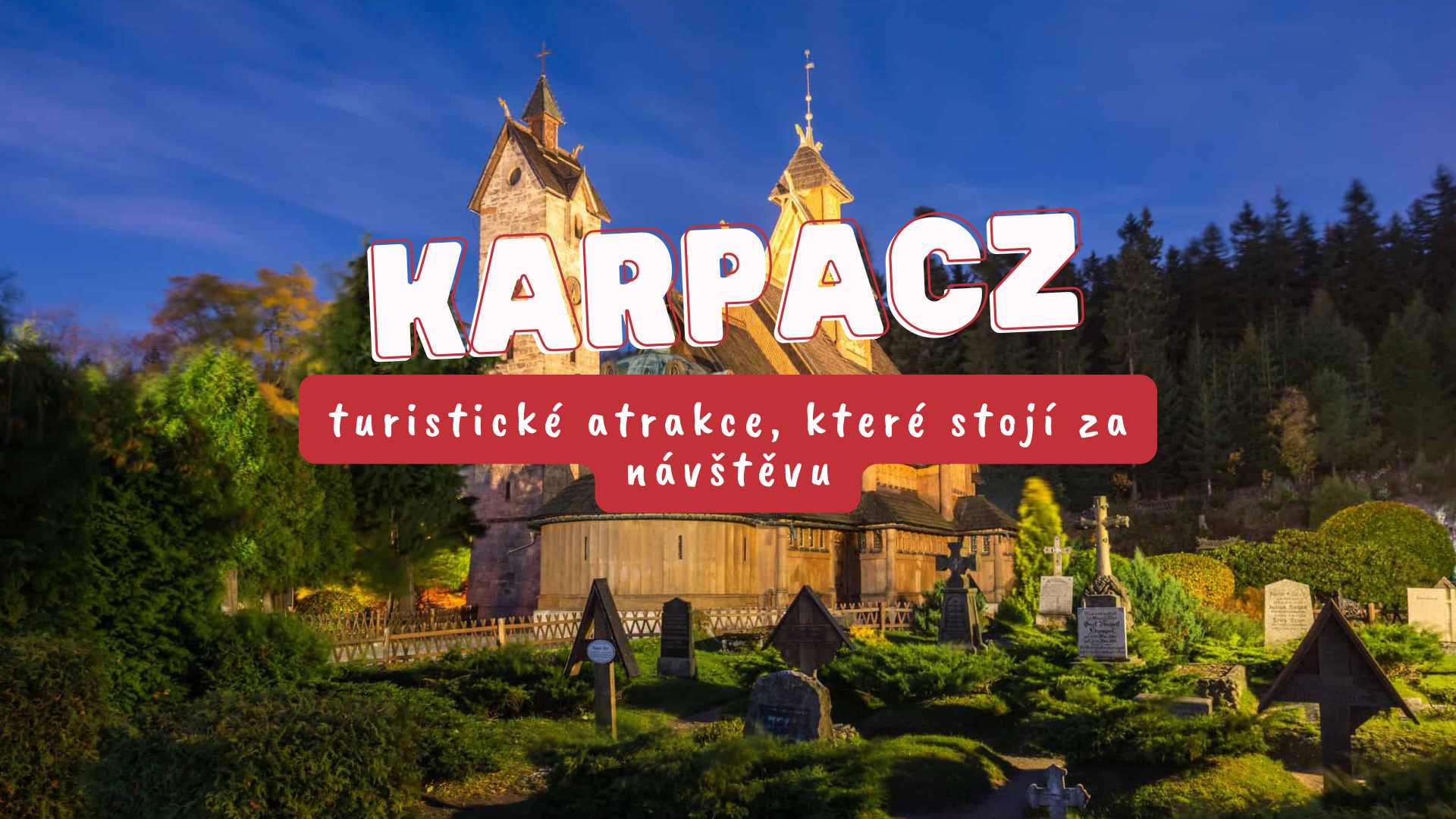 Karpacz – turistické atrakce, které stojí za návštěvu