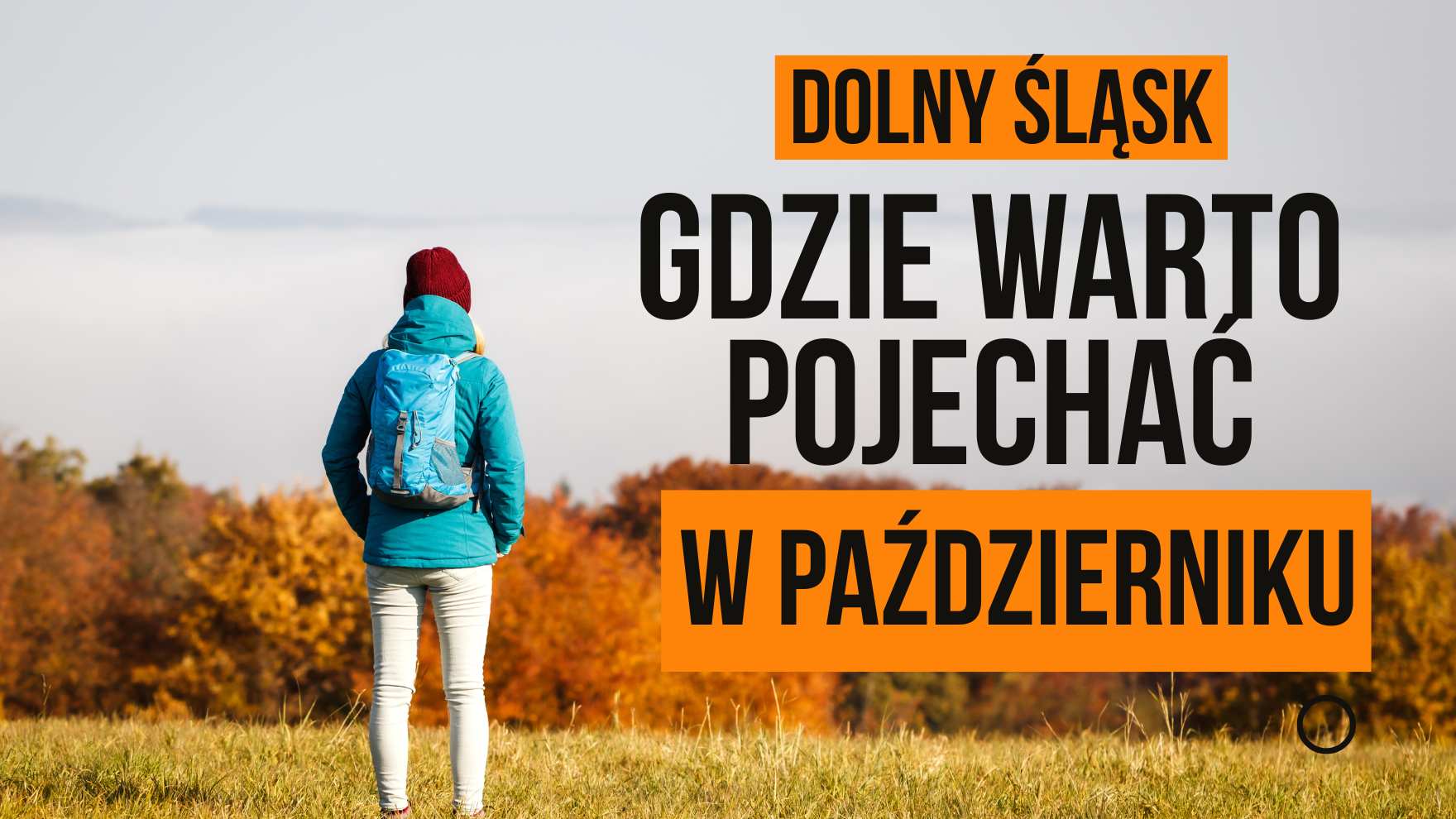 Gdzie warto pojechać na Dolnym Śląsku w październiku?