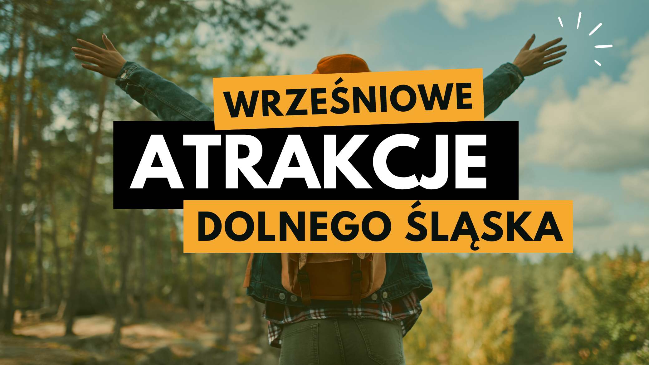 TOP 20 atrakcji i miejsc na Dolnym Śląsku, które warto zobaczyć we wrześniu