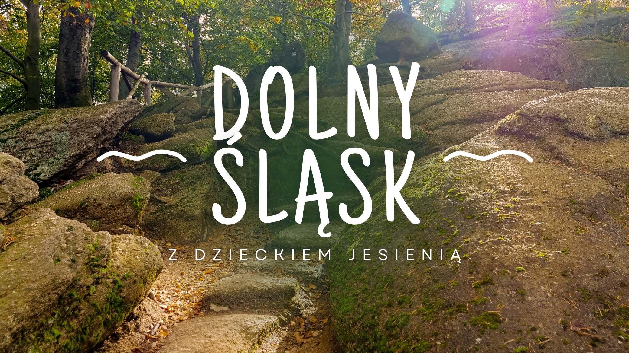 Dolny Śląsk z dzieckiem jesienią