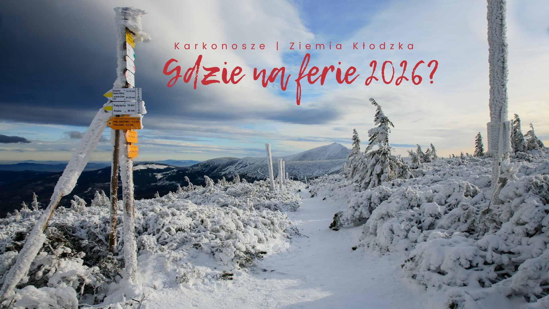 Gdzie pojechać na ferie 2026? Karkonosze, Ziemia Kłodzka 