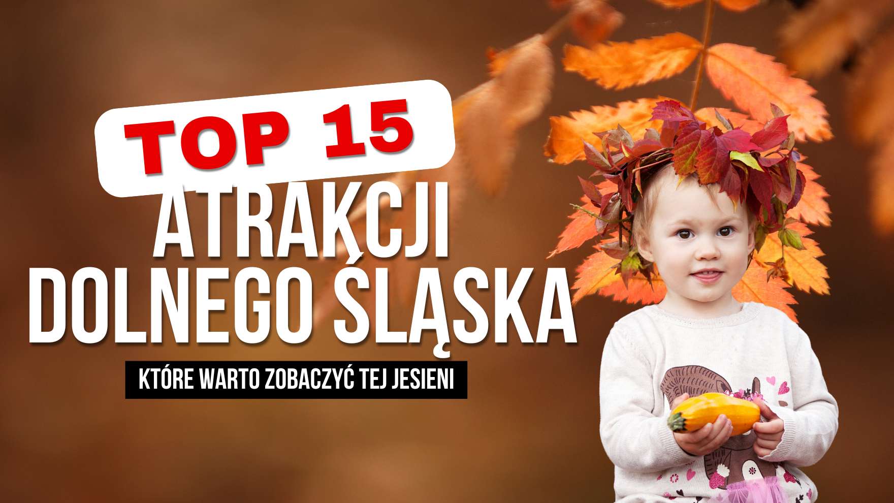 TOP 15 atrakcji Dolnego Śląska, które warto zobaczyć tej jesieni