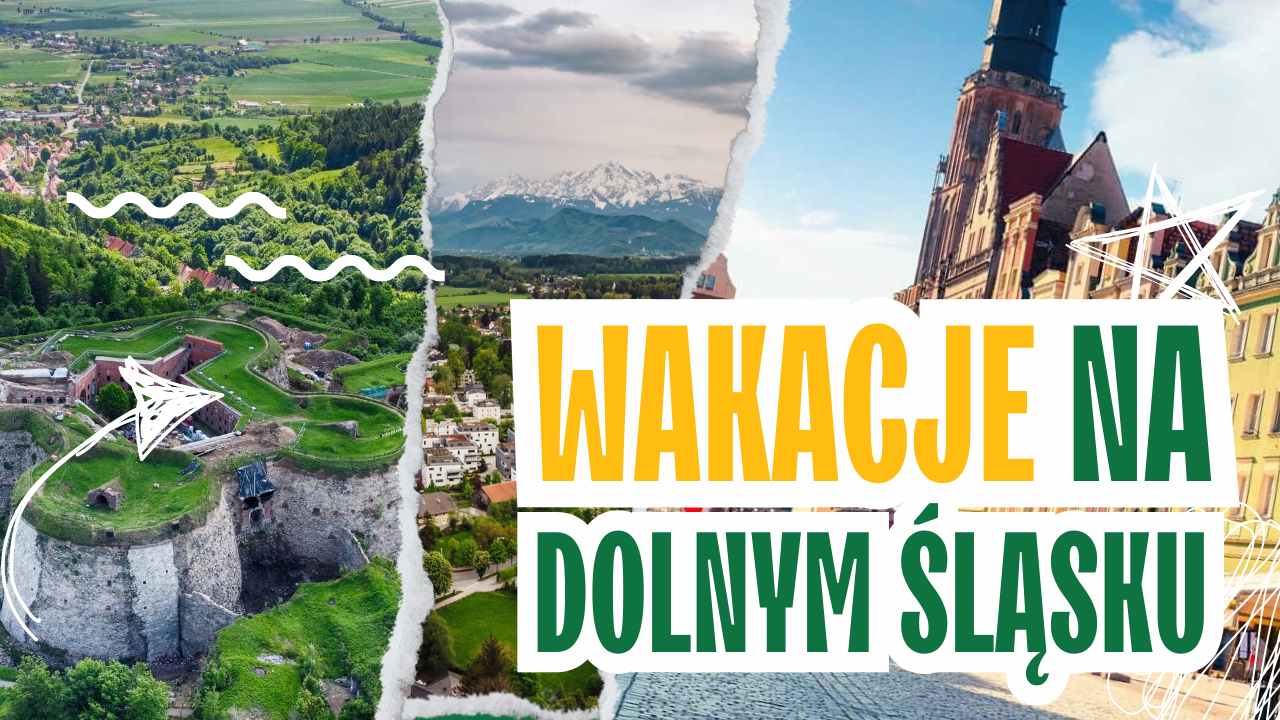 Wakacje na Dolnym Śląsku
