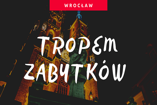 Wroclaw-atrakcje-turystyczne,-wroclaw-atrakcje-dla-dzieci,-aktywnie-we-wroclawiu,-wroclaw-atrakcje-dla-doroslych,-wakacje-w-polsce,-polskie-miasta,-dolny-slask-atrakcje,-wroclaw-zabytki,-zabytki-wroclawia