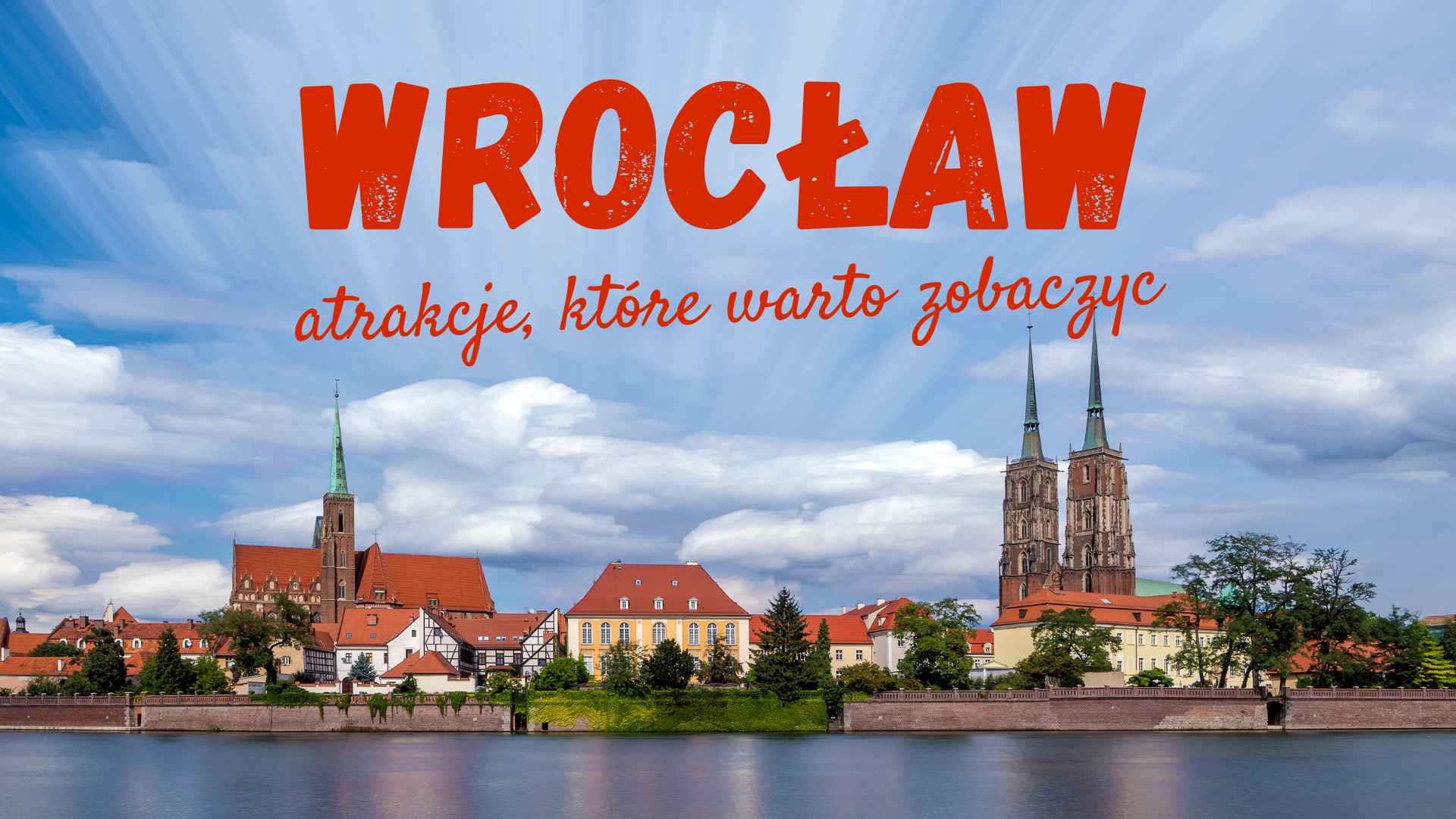Wrocław atrakcje turystyczne