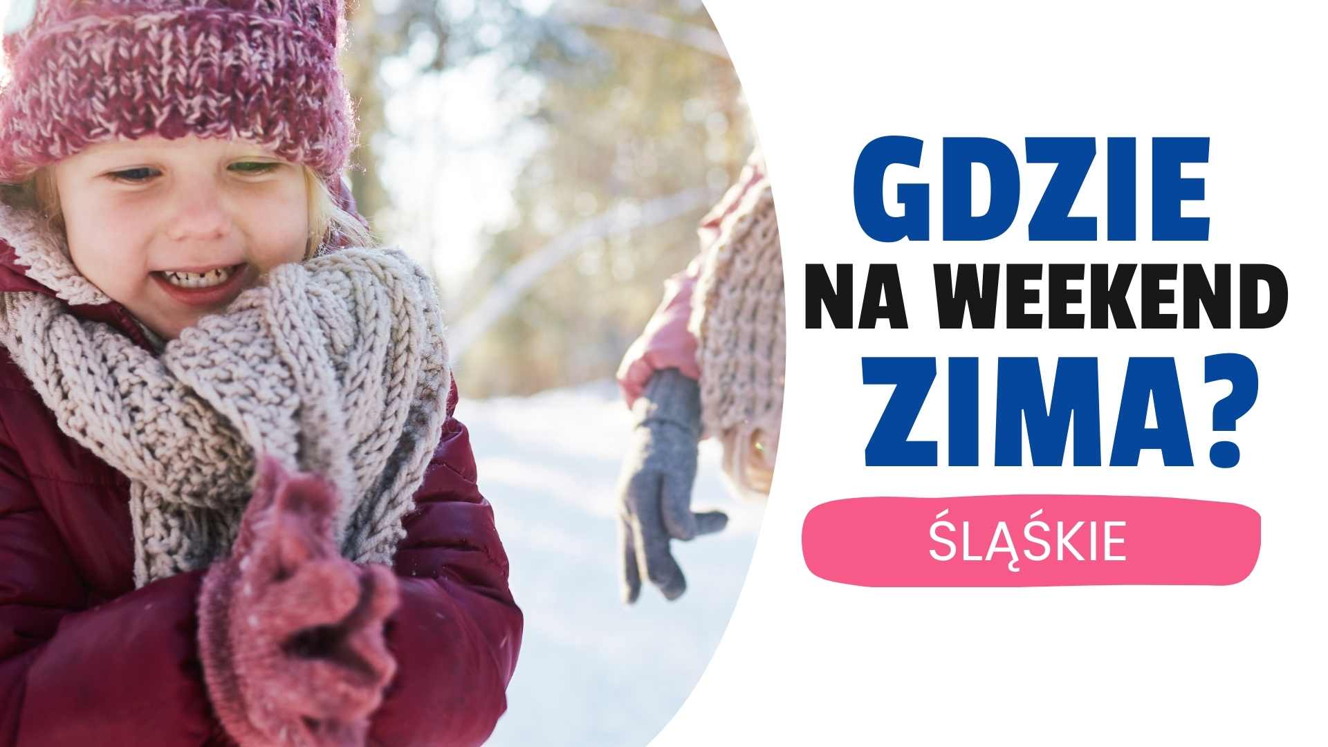 Gdzie na weekend zimą w woj. śląskim?