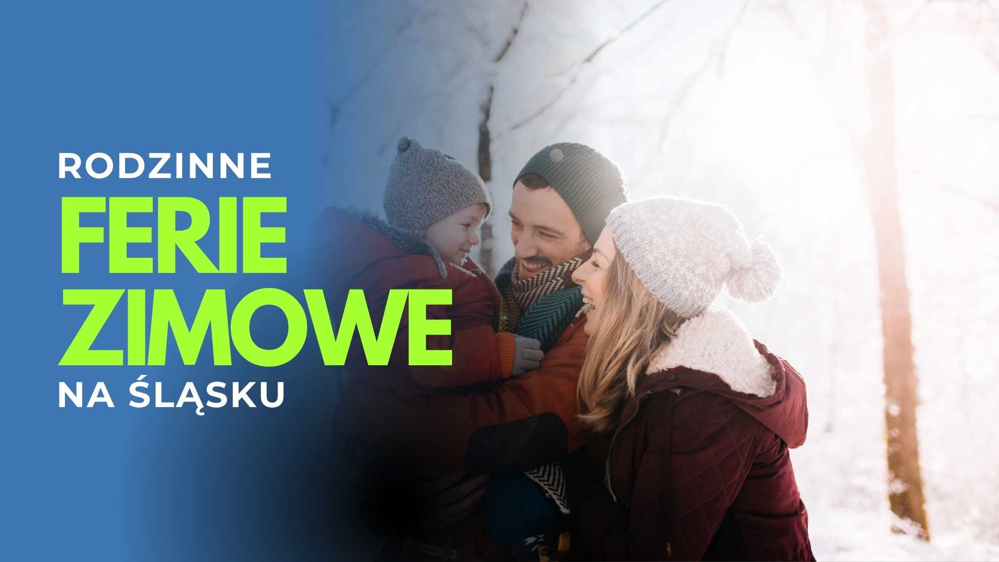 Rodzinne ferie na Śląsku