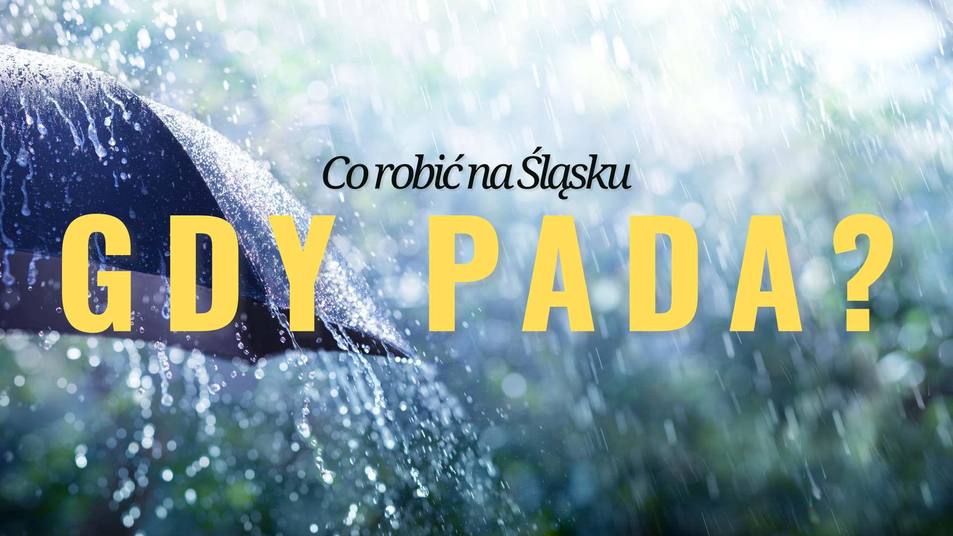 Co-robic-na-Slasku-we-wrzesniu,-gdy-pada?