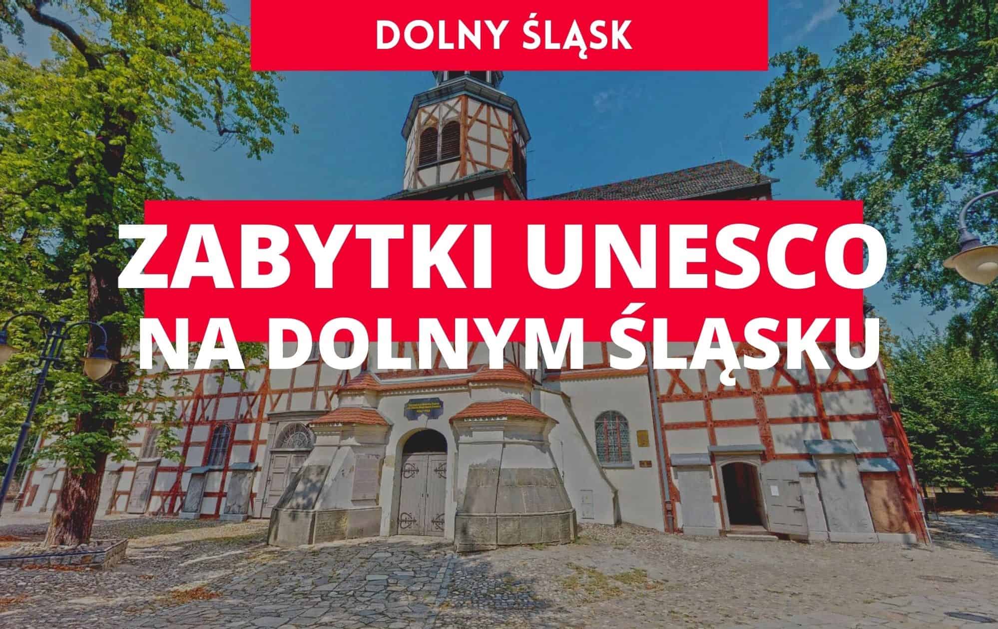 Zabytki UNESCO na Dolnym Śląsku