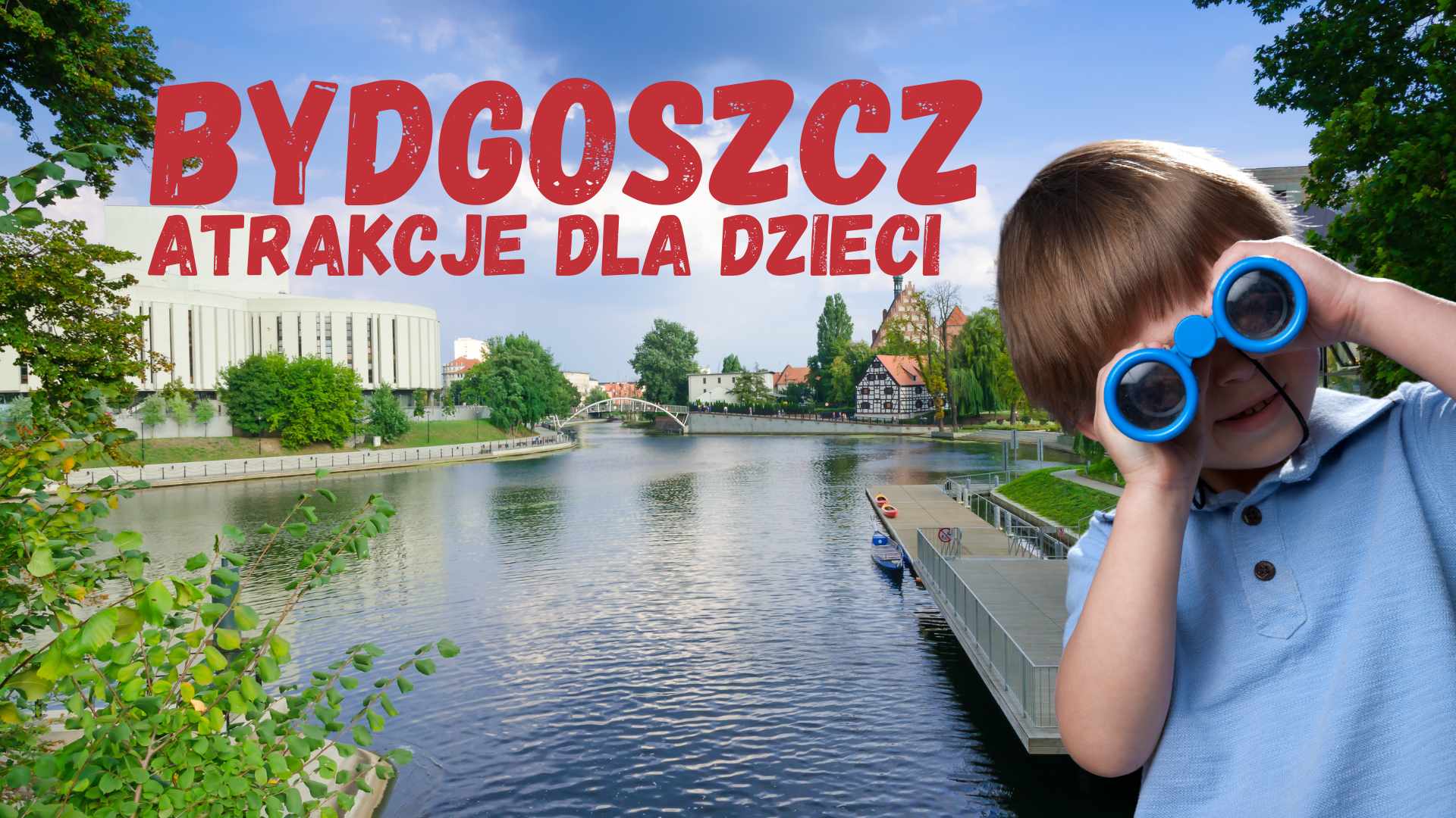 Bydgoszcz - atrakcje dla dzieci