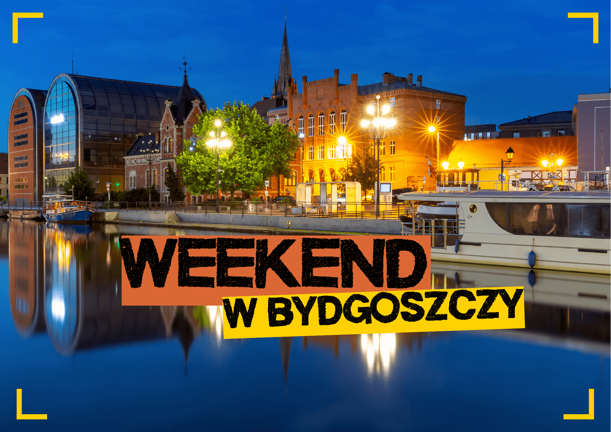 weekend w bydgoszczy atrakcje