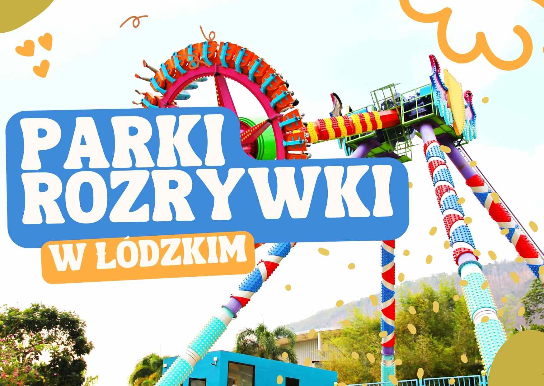 Parki-rozrywki-w-Lodzkim