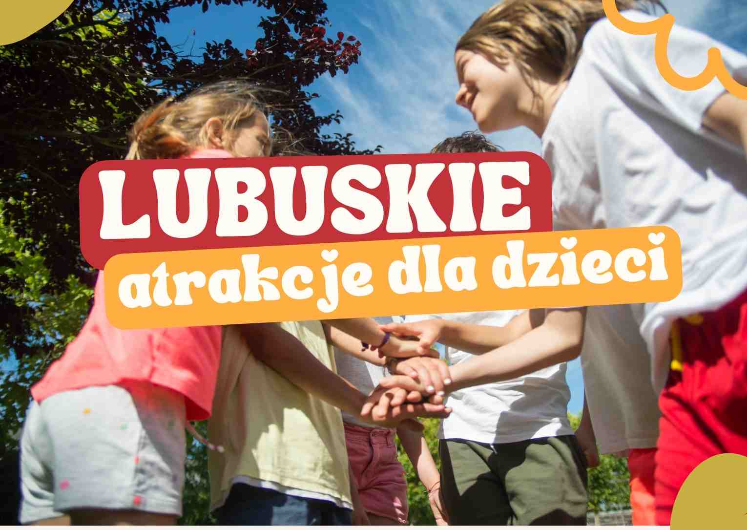 Lubuskie-atrakcje-dla-dzieci