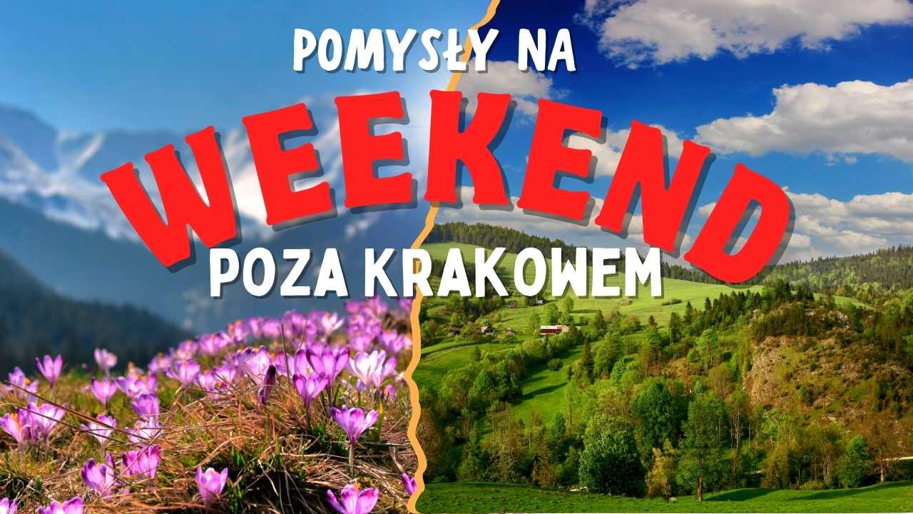 Weekend-poza-Krakowem-10-pomyslow
