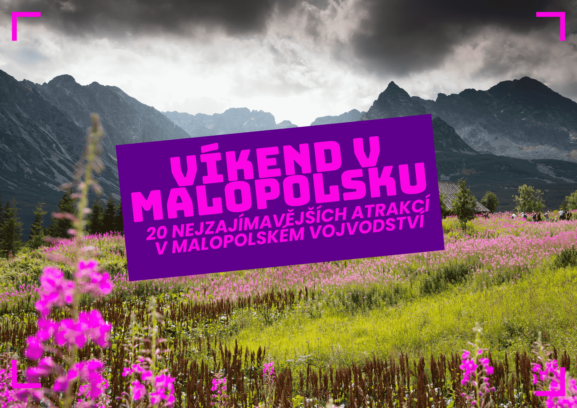 Víkend v Malopolsku - 20 nejzajímavějších atrakcí v Malopolském vojvodství