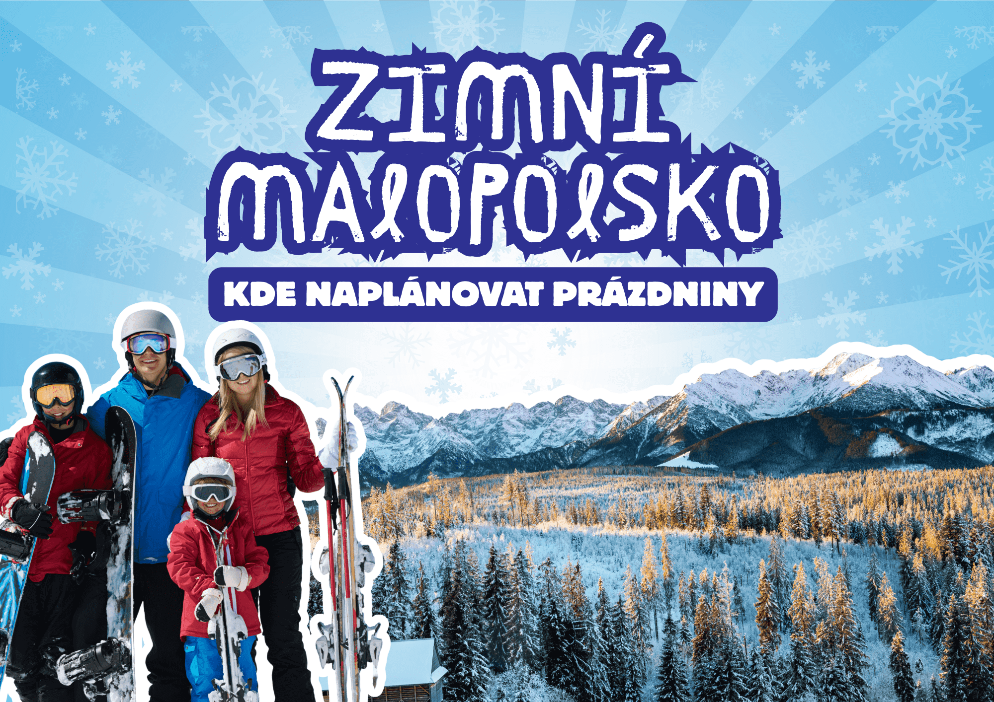 Zimní Malopolsko - kde naplánovat prázdniny a první sníh