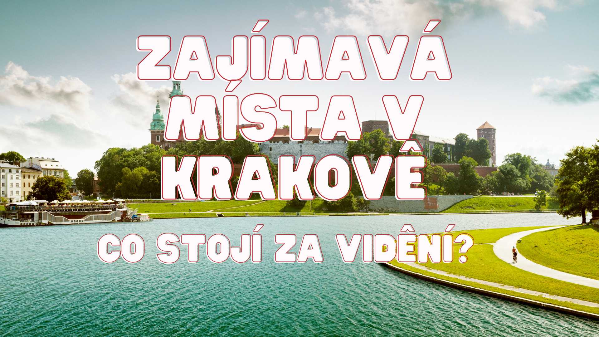 Zajímavá místa v Krakově - co stojí za vidění?